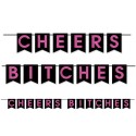 Glitter Cheers Bitches Banner